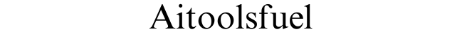 aitoolsfuel